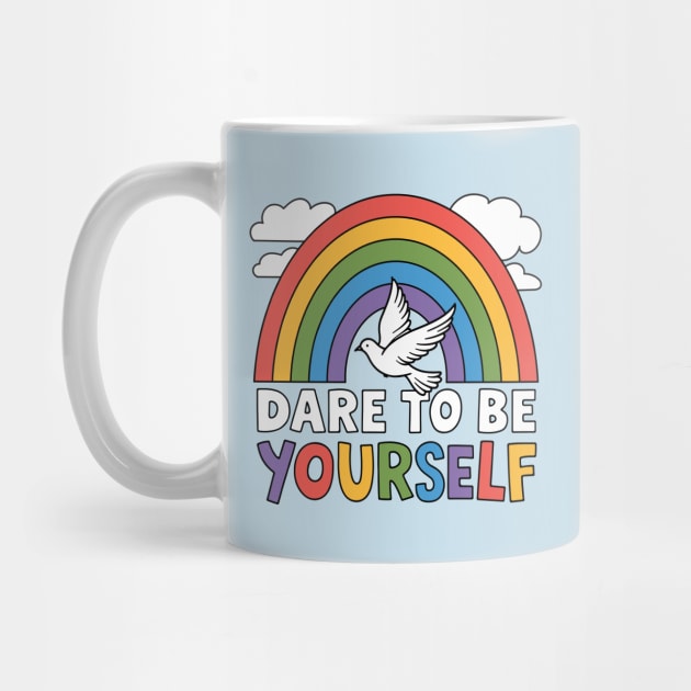 Dare to Be Yourself by CreativeSage